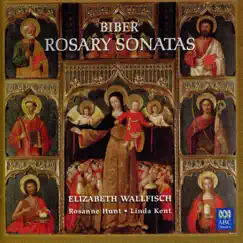 Biber: Rosary Sonatas by Linda Kent, Rosanne Hunt & Elizabeth Wallfisch album reviews, ratings, credits