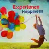 Experience Happiness: Soothing Music for Your Mind, Body & Soul, Feeling Inner Peace, Reaching Calm album lyrics, reviews, download