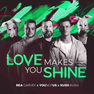 Rea Garvey, YOUNOTUS & Kush Kush - Love Makes You Shine - Line Dance Musik