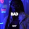 Bad - Kia Orion lyrics