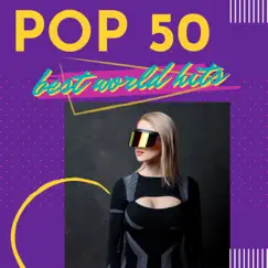 Pop 50 (Best World Hits) by Various Artists album reviews, ratings, credits
