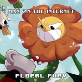 Floral Fury (From "Cuphead") by Man on the Internet