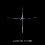 Cigarettes After Sex - Neon Moon