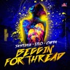 Beggin' For Thread - Single