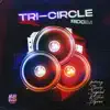 Tri-Circle Riddim - EP album lyrics, reviews, download