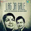 Lag Ja Gale - Best of Lata Mangeshkar and Madan Mohan album lyrics, reviews, download