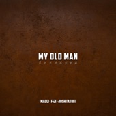 My Old Man (feat. Fiji & Josh Tatofi) artwork