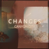 Canyon City - Changes