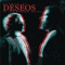 Deseos (feat. Luis Humberto Navejas) - Fermín IV lyrics