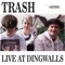 Wam Bam Glam (Live at Dingwalls, London, 1990) - Trash lyrics