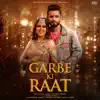 Garbe Ki Raat - Single album lyrics, reviews, download