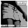 Sorte Grande (feat. Lúcia Moniz) - Single, 2012