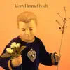 Vom Himmel hoch (From heaven high ) - Single album lyrics, reviews, download