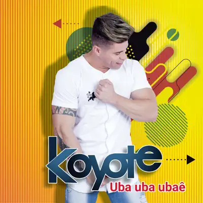 Uba Uba Ubaê - Single - Koyote