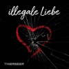 Illegale Liebe - Single