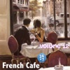 French Cafe 24 x 7 - Glory of Love