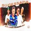 Sucessada (feat. MC Th & Mc GW) - Single album lyrics, reviews, download