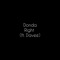 Right (feat. Davee) - Donda lyrics
