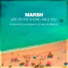 Life on the Shore / Me & You (Remixes) - Single album lyrics, reviews, download