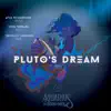 Pluto's Dream (feat. Okcello) - Single album lyrics, reviews, download