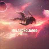 MELANCHOLIA 999 artwork