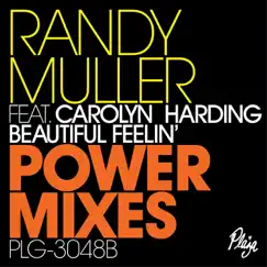 Beautiful Feelin' (feat. Carolyn Harding) [Power Mixes] by Randy Muller album reviews, ratings, credits