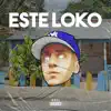 Este Loko (Remix) - Single album lyrics, reviews, download