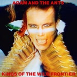 Kings of the Wild Frontier (Deluxe Edition) [Remastered]
