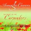 Acoustic Covers Collection - The Music of the Carpenters album lyrics, reviews, download