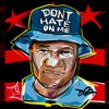 Don't Hate On Me (feat. Mr. Major & Sidney Riley) - Single