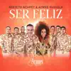 Ser Feliz (feat. Aymee Nuviola) - Single album lyrics, reviews, download