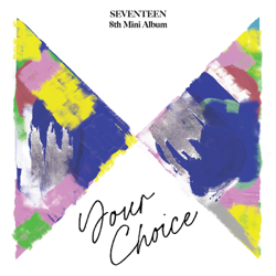 SEVENTEEN 8th Mini Album 'Your Choice' - EP - SEVENTEEN Cover Art
