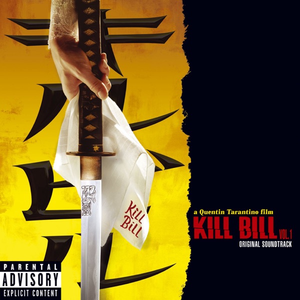 Kill Bill Vol. 1 Original Soundtrack (PA Version) - Multi-interprètes