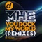 You Rock My World (Ty1 Remix) - MHE lyrics