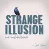 Strange Illusion (Duet) [feat. Amber Rubarth] - Single album lyrics, reviews, download