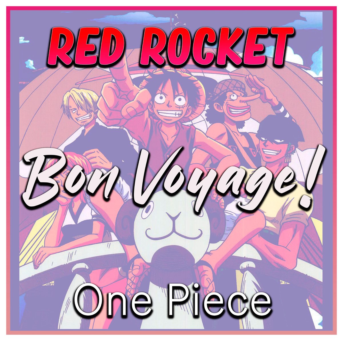 Bon Voyage One Piece Single By Red Rocket On Apple Music