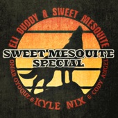 Sweet Mesquite Special (feat. Kyle Nix, Cody Angel & Omar Oyoque) artwork
