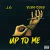 Up to Me - Single (feat. Yung Tory) - Single album lyrics, reviews, download