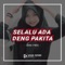 Dj Slalu Ada Deng Pakita - LANA RMX lyrics