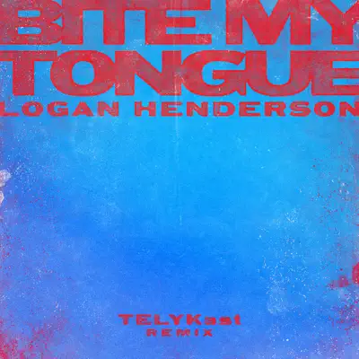 Bite My Tongue (TELYKast Remix) - Single - Logan Henderson