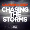 Chasing the Storms (Remixes) - EP album lyrics, reviews, download