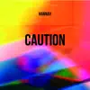 Stream & download Caution - Single