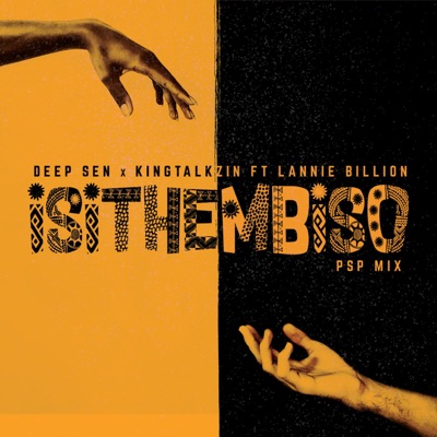 Isithembiso Psp Mix Deep Sen Kingtalkzin Feat Lannie Billion Shazam