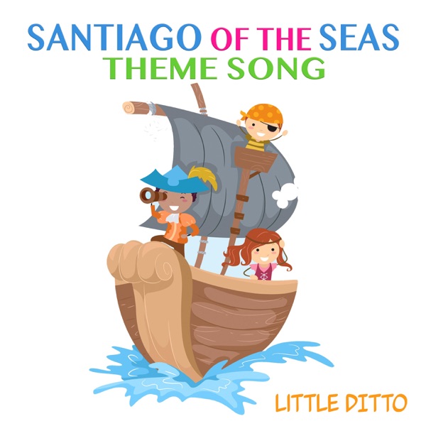 Santiago of the Seas Theme Song