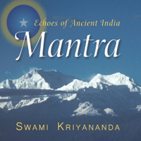 Swami Kriyananda - Mantra: Echoes of Ancient India artwork