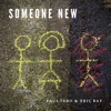 Someone New - Single