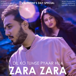 Zara Zara / Dil Ko Tumse Pyaar Hua (Mashup) [feat. Ankita Choraria] - Single