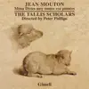 Jean Mouton: Missa Dictes moy toutes voz pensées - Nesciens mater album lyrics, reviews, download