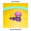 We Can Do Better - Single