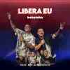 Libera Eu - Single album lyrics, reviews, download
